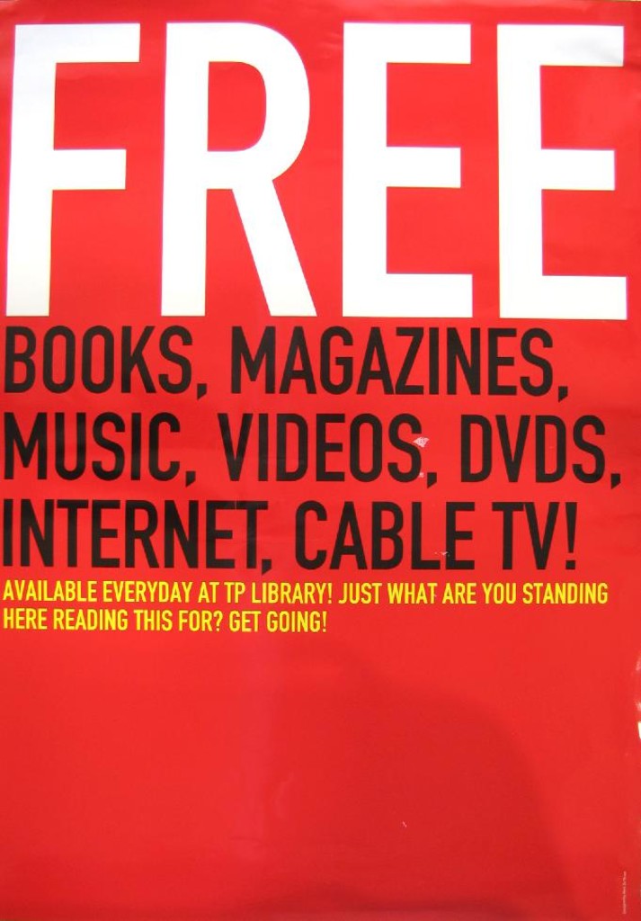 Library poster: FREE books, magazines, music, videos, Internet, cable TV