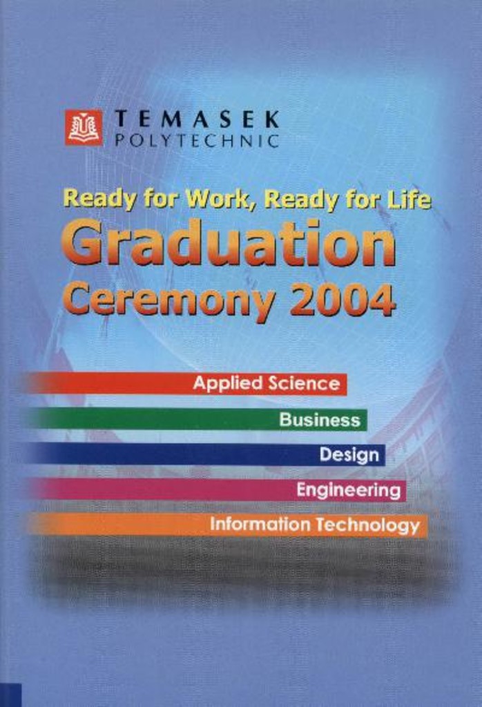 Graduation Ceremony 2004. Temasek Design School : programme booklet