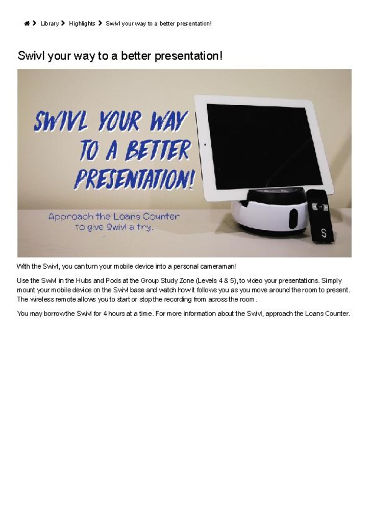 Library Highlights. 13 Nov. 2017. Swivl your way to a better presentation!