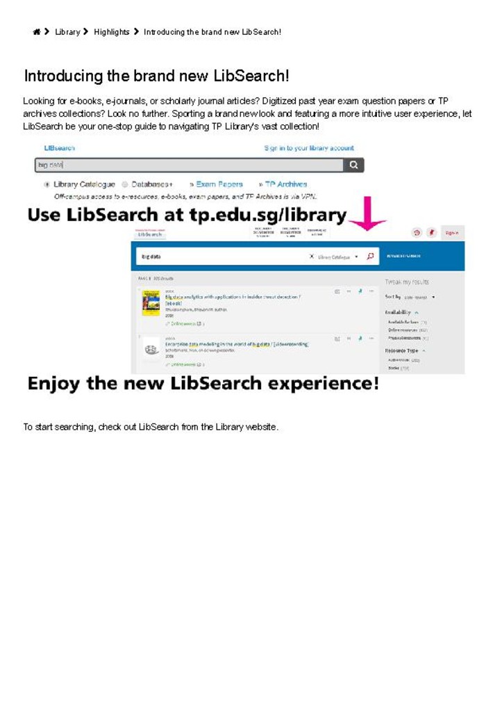 Library Highlights. 12 Mar. 2018. Introducing the brand new LibSearch!