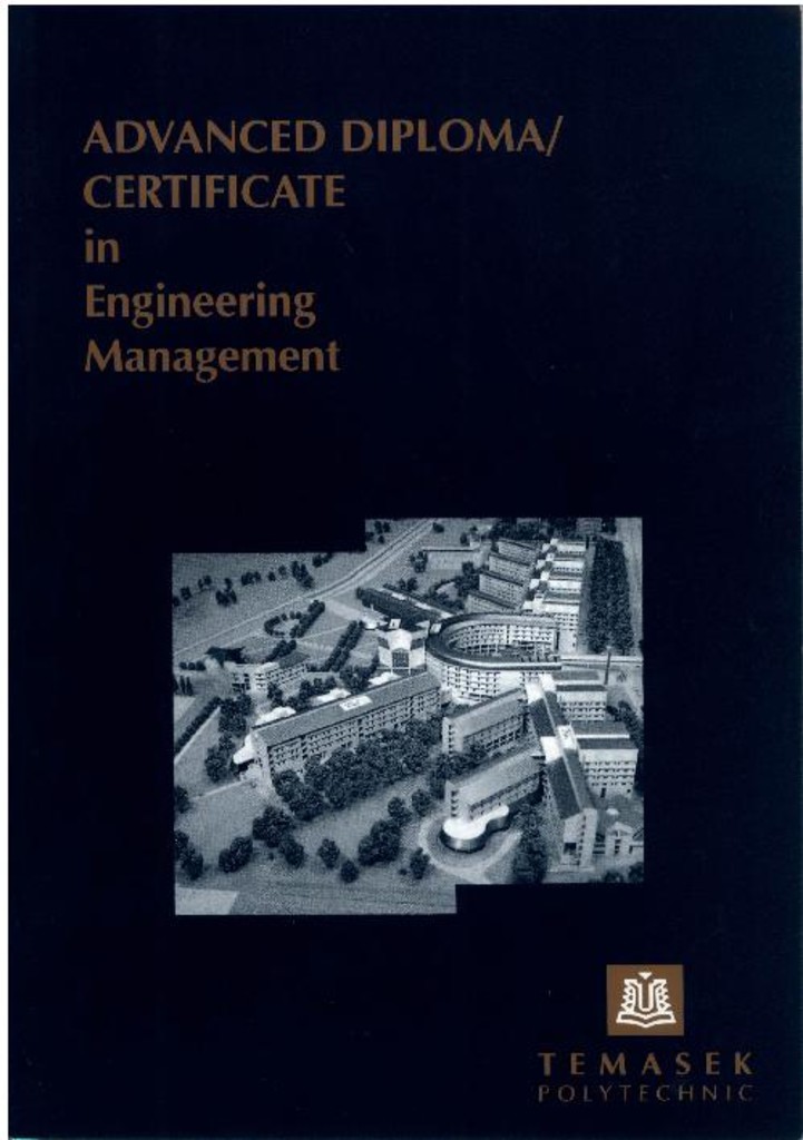 Temasek Polytechnic Advanced Diploma/Certificate in Engineering Management : booklet