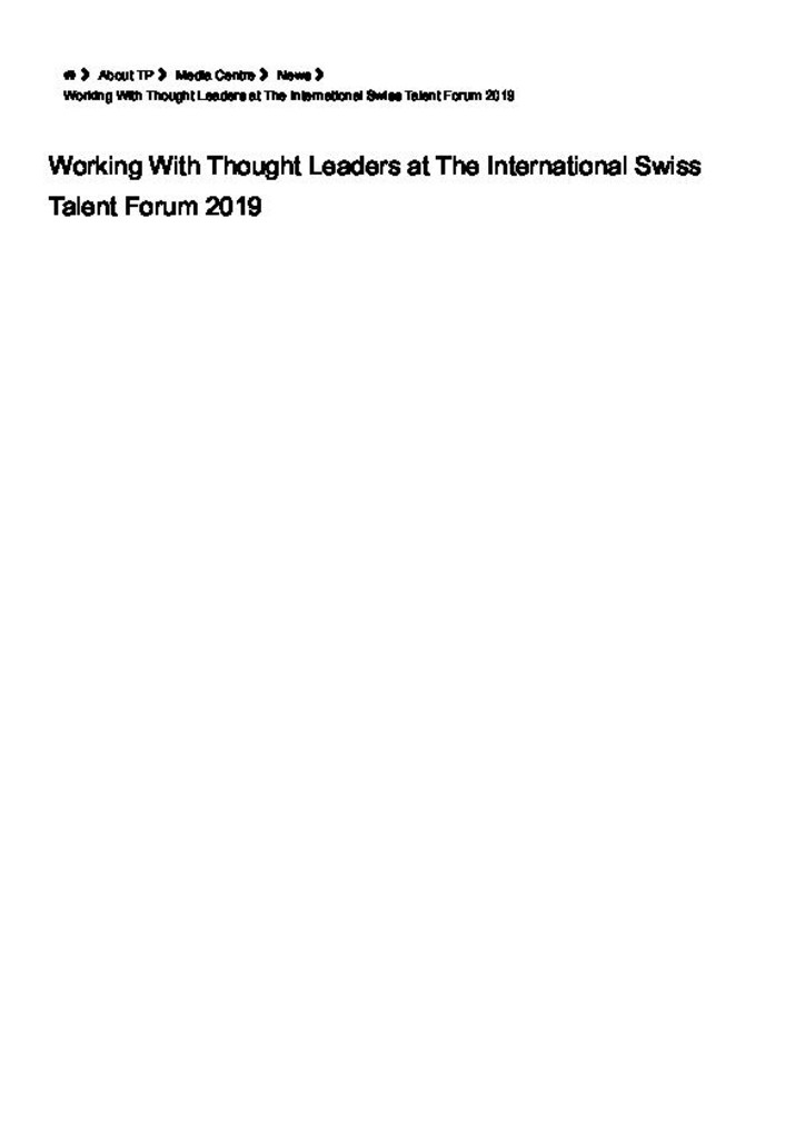 TP news. 09 Jan. 2019. Working with thought leaders at The International Swiss Talent Forum 2019