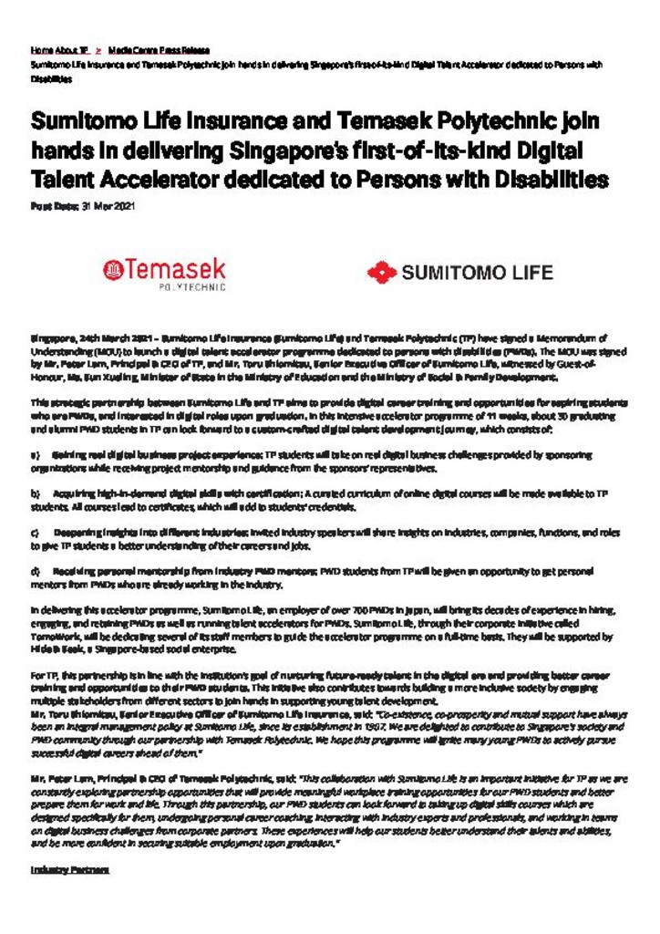 Press release. 31 Mar. 2021. Sumitomo Life Insurance and Temasek Polytechnic join hands in delivering Singapore's first-of-its-kind digital talent accelerator dedicated to persons with disabilities