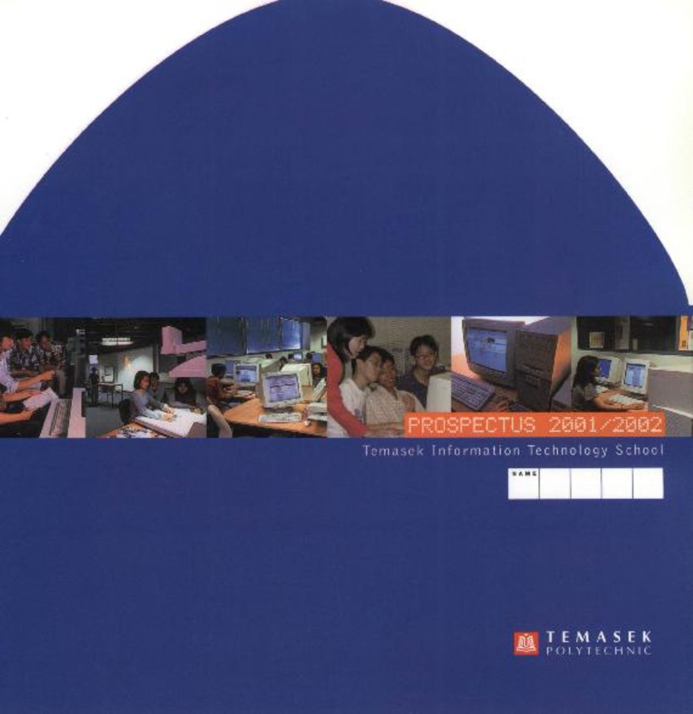 Prospectus. Temasek Information Technology School. 2001/2002