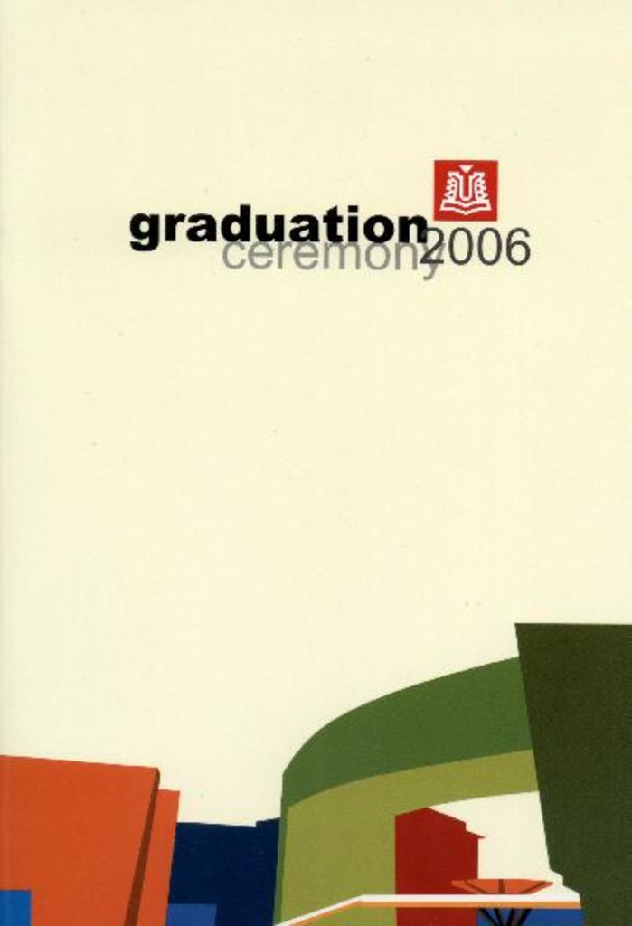 <em>Graduation</em> ceremony 2006. Temasek Information Technology School : programme booklet