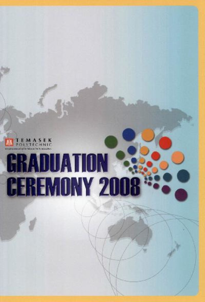 Graduation ceremony 2008. Temasek Business School : programme booklet