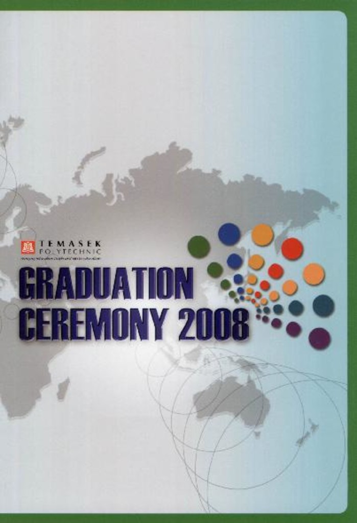 Graduation ceremony 2008. Temasek Applied Science School : programme booklet