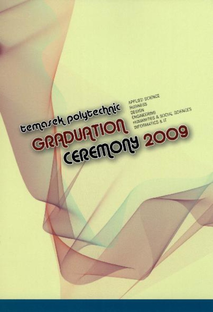 Graduation ceremony 2009. Temasek Design School : programme booklet