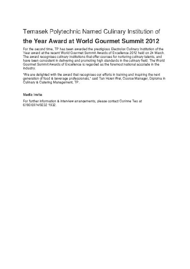 Press release. 27 Mar. 2012. Temasek Polytechnic named Culinary Institution of the Year award at World Gourmet Summit 2012