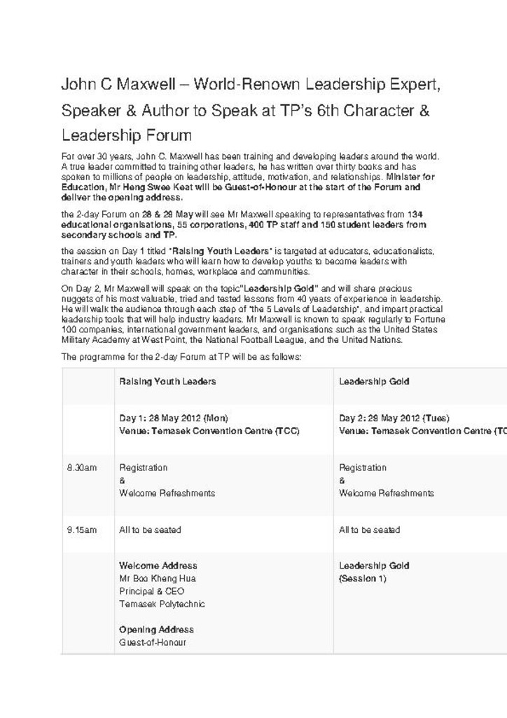 Press release. 23 May 2012. John C Maxwell -- world-renown leadership expert, speaker & author to speak at TP's 6th Character & Leadership Forum