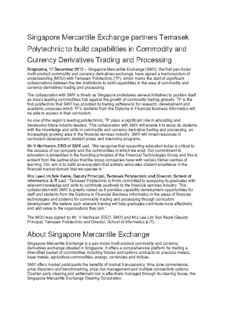 Press release. 17 Dec. 2012. Singapore Mercantile Exchange partners Temasek Polytechnic to build capabilities in commodity and currency derivatives trading and processing