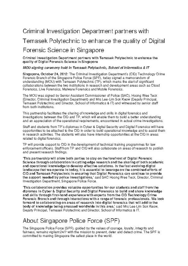 Press release. 24 Oct. 2012. Criminal Investigation Department partners with Temasek Polytechnic to enhance the quality of digital forensic science in Singapore