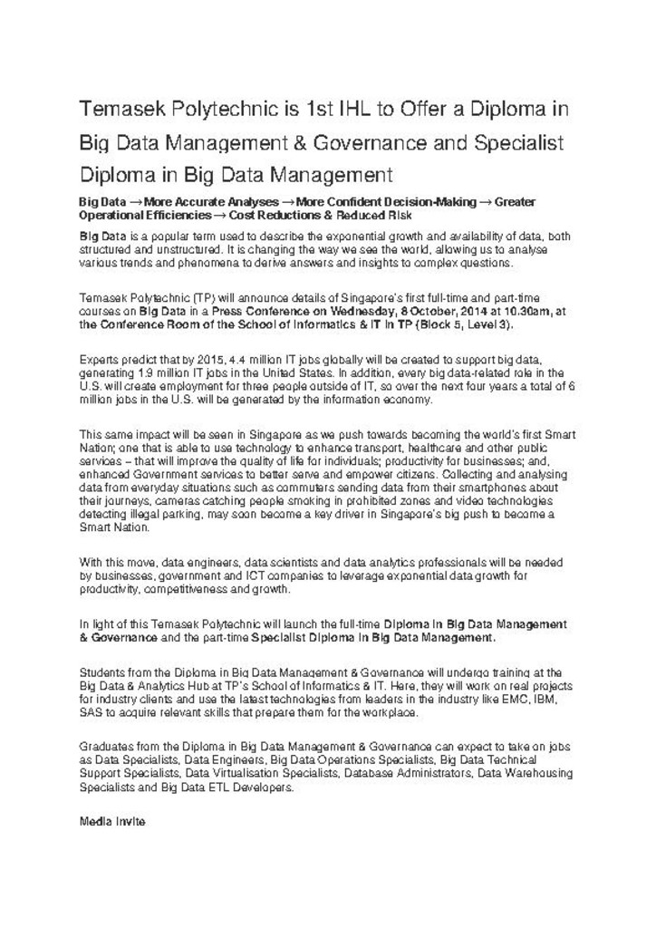 Press release. 07 Oct. 2014. Temasek Polytechnic is 1st IHL to offer a Diploma in Big Data Management & Governance and Specialist Diploma in Big Data Management