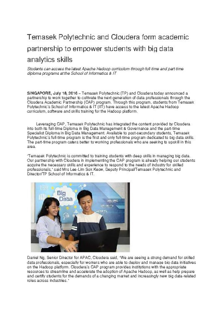 Press release. 18 July 2016. Temasek Polytechnic and Cloudera form academic partnership to empower students with big data analytics skills