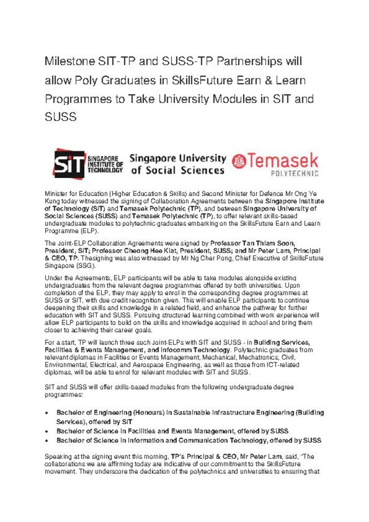 Press release. 25 May 2017. Milestone SIT-TP and SUSS-TP partnerships will allow poly graduates in SkillsFuture earn & learn programmes to take university modules in SIT and SUSS