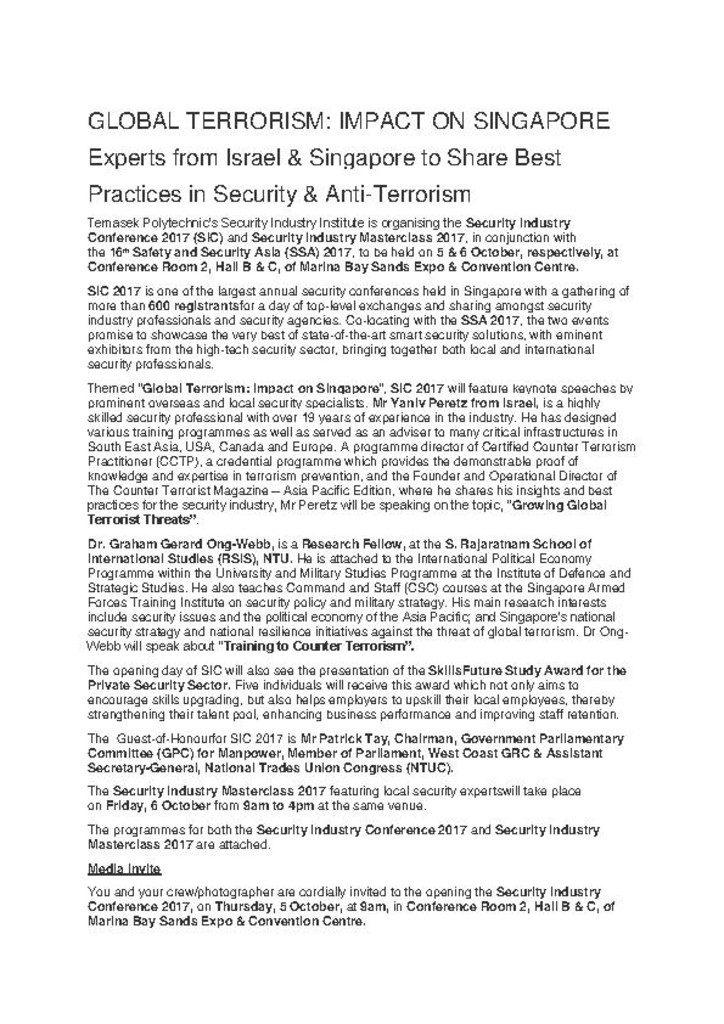 Press release. 04 Oct. 2017. Global terrorism : impact on Singapore : experts from Israel & Singapore to share best practices in security & anti-terrorism