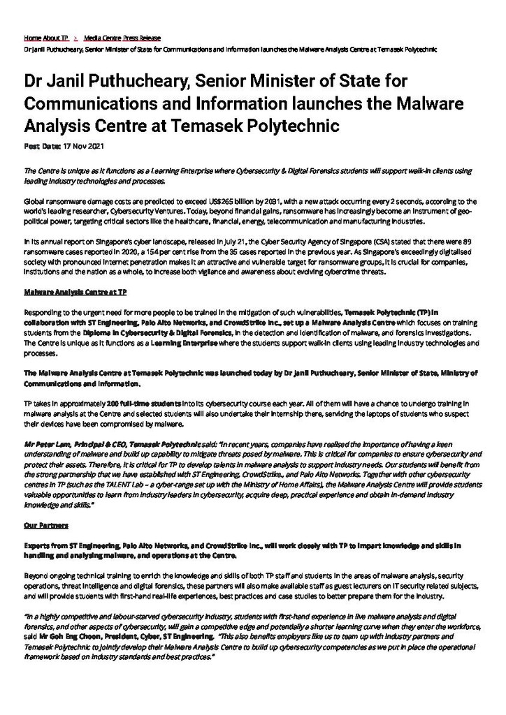 Press release. 17 Nov. 2021. Dr Janil Puthucheary, Senior Minister of State for Communications and Information launches the Malware Analysis Centre at Temasek Polytechnic