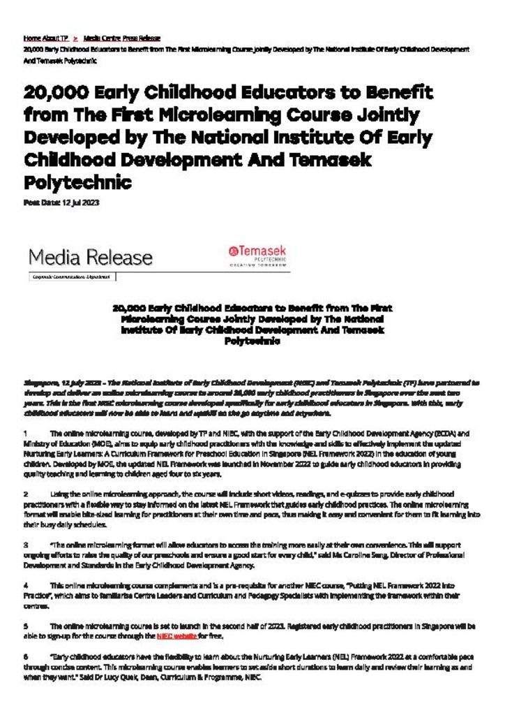Press release. 12 Jul. 2023. 20,000 early childhood educators to benefit from the first microlearning course jointly developed by the National Institute Of Early Childhood Development and Temasek Polytechnic