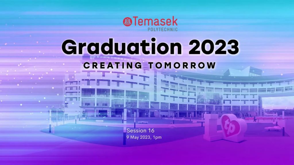 <em>Graduation</em> ceremony 2023: Day 6, Session 16, Temasek SkillsFuture Academy