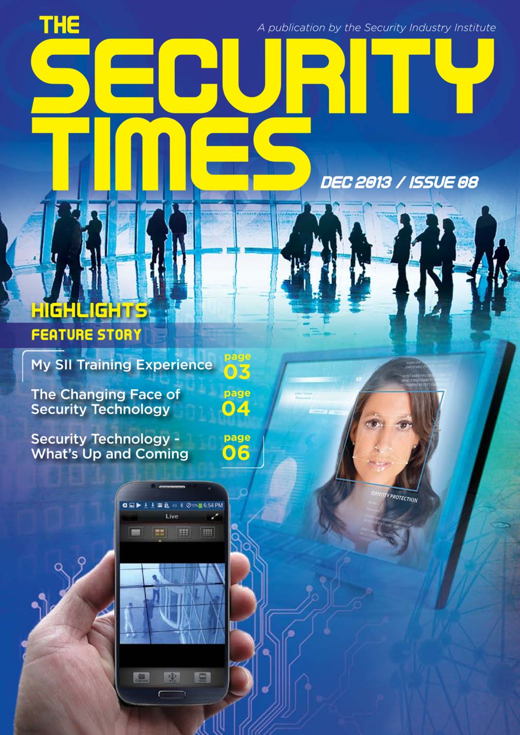 The Security Times : a publication by the Security Industry Institute. Dec. 2013. Issue 08