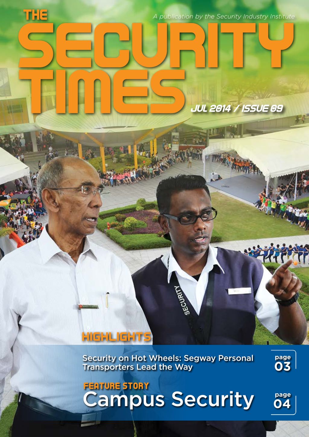 The Security Times : a <em>publication</em> by the Security Industry Institute. Jul. 2014. Issue 09