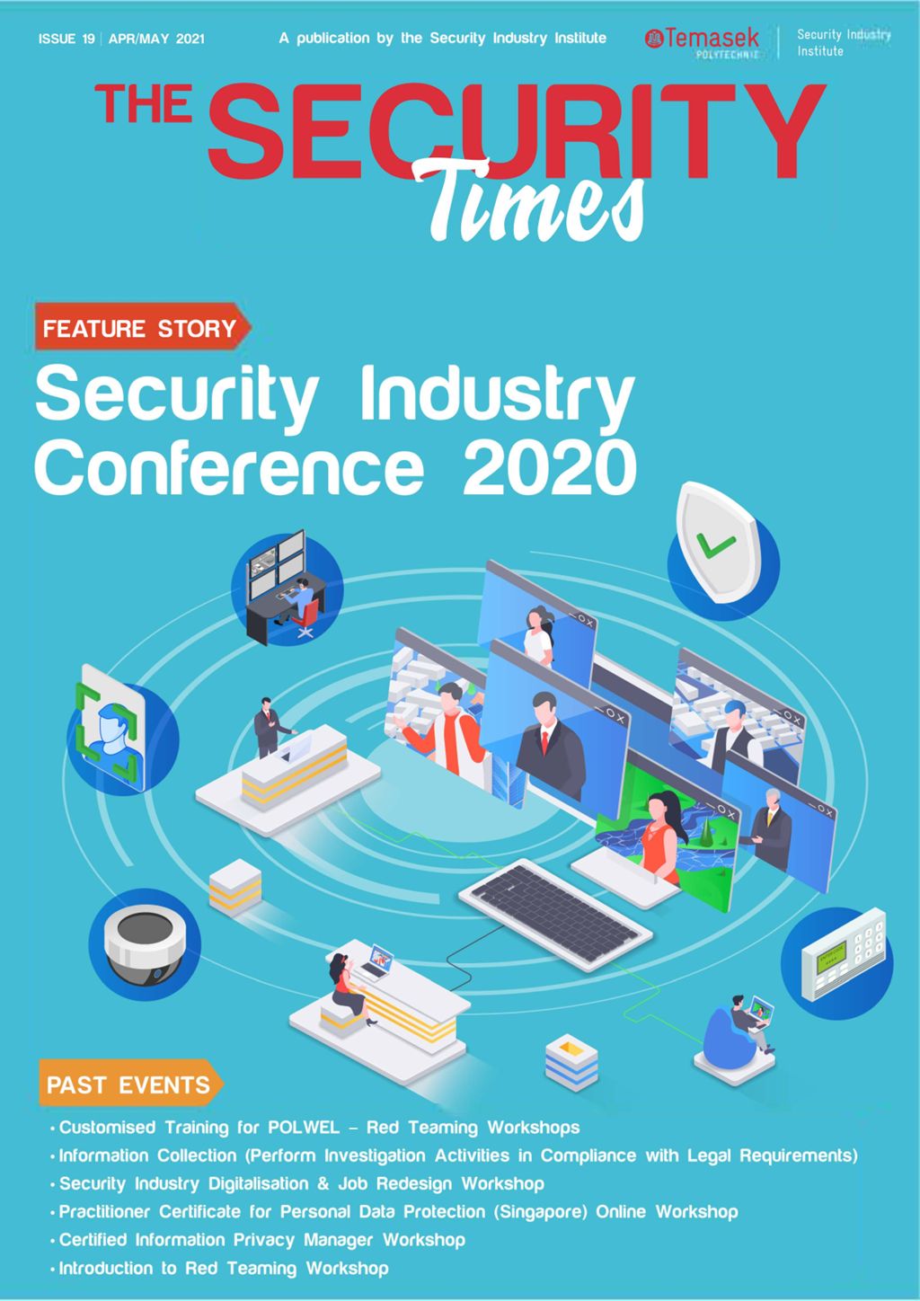 The Security Times : a publication by the Security Industry Institute. Apr. / May 2021. Issue 19